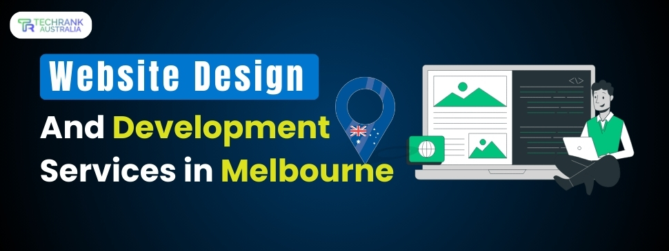 Website Design and Development Services in Melbourne